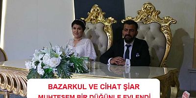 Bazarkul ve Cihat Şiar Muhteşem Bir Düğünle Evlendi
