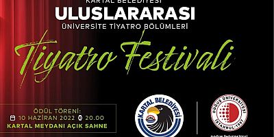 Uluslararası Üniversite Tiyatro Bölümleri Festivali Kartal’da Başlıyor