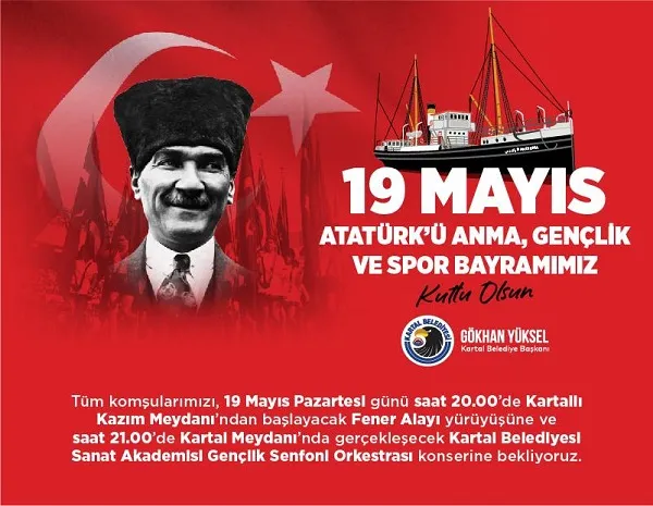 Kartal Belediye Başkanı Gökhan Yüksel’den 19 Mayıs Mesajı