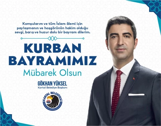 BAŞKAN GÖKHAN YÜKSEL’DEN KURBAN BAYRAMI MESAJI