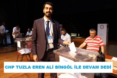CHP Tuzla Eren Ali Bingöl İle devam dedi 