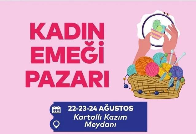 Kartal’da Kadın Emeği Pazarı Açılıyor