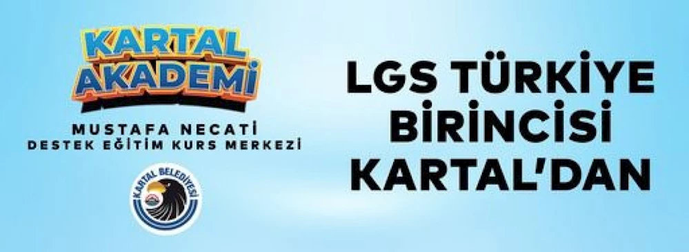 LGS Türkiye Birincisi Kartal’dan 